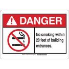 DANGER No Smoking Within 20 Feet Of Building Entrances. Sign - Self-sticking Polyester - Black/Red on White - 10 x 14
