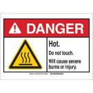 DANGER Hot. Do Not Touch. Will Cause Severe Burns Or Injury. Sign - Light Duty Plastic - Black/Red/Yellow on White - 10 x 14