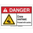 DANGER Crane Overhead. Proceed With Caution. Sign - Light Duty Plastic - Black/Red/Yellow on White - 10 x 14
