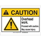 CAUTION Overhead Work. Proceed With Caution. May Cause Injury. Sign - Non-reflective Aluminum - Black/Yellow on White - 10 x 14
