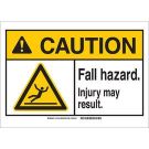 CAUTION Fall Hazard Injury May Result. Sign - Light Duty Plastic - Black/Yellow on White - 7 x 10