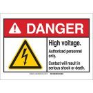DANGER High Voltage. Authorized Personnel Only. Contact Will Result In Serious Shock Or Death. Sign - Non-reflective Aluminum - Black/Red/Yellow on White - 10 x 14