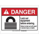 DANGER Lock Out Equipment Before Entering. Sign - Non-reflective Aluminum - Black/Red on White - 7 x 10