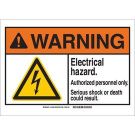 WARNING Electrical Hazard. Authorized Personnel Only. Serious Shock Or Death Could Result. Sign - Non-reflective Aluminum - Black/Orange/Yellow on White - 7 x 10