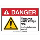 DANGER Hazardous Waste Storage Area. Unauthorized Persons Keep Out. Sign - Premium Fiberglass - Black/Red/Yellow on White - 10 x 14