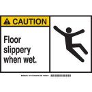 CAUTION Floor Slippery When Wet Sign - Non-reflective Aluminum - Black on Yellow - 7 x 10
