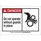 DANGER Do Not Operate Without Guards In Place. Sign - Light Duty Plastic - Black/Red on White - 10 x 14