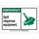 EMERGENCY Spill Response Equipment. Sign - Light Duty Plastic - Black/Green on White - 7 x 10