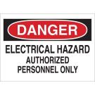 DANGER Electrical Hazard Authorized Personnel Only Sign - Light Duty Plastic - Black/Red on White - 10 x 14