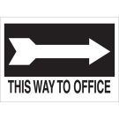 This Way To Office Sign - Non-reflective Aluminum - White on Black - 10 x 14