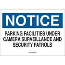 NOTICE Parking Facilities Under Camera Survellance And Security Patrols Sign - Non-reflective Aluminum 10 x 14 - Black/Blue on White