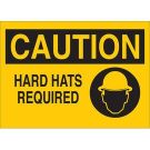 CAUTION Hard Hats Required Sign - Non-reflective Aluminum 10 x 14 - Black on Yellow