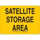 Sattelite Storage Area Sign- Non-reflective Aluminum - Black on Yellow - 10 x 14