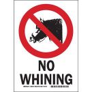 No Whining Sign - Black/Red on White - 10 x 7