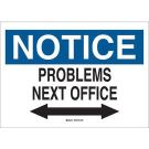 Notice Problems Next Office Sign - Black/Blue on White - 7 x 10