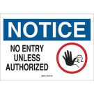 NOTICE No Entry Unless Authorized Sign - Light Duty Plastic - Black/Blue/Red on White - 10 x 14