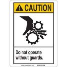 CAUTION Do Not Operate Without Guards. Sign - Premium Fiberglass - Black/Yellow on White - 10 x 7