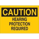 CAUTION Hearing Protection Required Sign - Self-sticking Polyester 7 x 10 - Black on Yellow