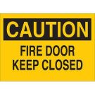 CAUTION Fire Door Keep Closed Sign - Light Duty Plastic - Black on Yellow - 10 x 14