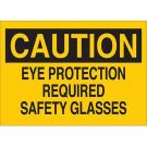 CAUTION Eye Protection Required Safety Glasses Sign - Self-sticking Polyester 10 x 14 - Black on Yellow