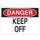 DANGER Keep Off Sign - Self-sticking Polyester - Black/Red on White - 7 x 10