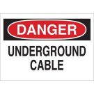 DANGER Underground Cable Sign - Premium Fiberglass - Black/Red on White - 7 x 10
