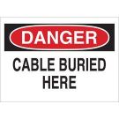 DANGER Cable Buried Here Sign - Non-reflective Aluminum - Black/Red on White - 10 x 14
