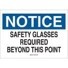 NOTICE Safety Glasses Required Beyond This Point Sign - Self-sticking Polyester 3.5 x 5 - Black/Blue on White
