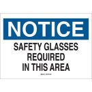 NOTICE Safety Glasses Required In This Area Sign - Self-sticking Polyester 3.5 x 5 - Black/Blue on White
