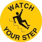 Anti Skid Floor (Watch Your Step) Sign - Anti-skid Laminated Vinyl - Black on Yellow - 17 Inch Diameter