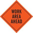 Work Area Ahead Sign - Black on Orange - 48 x 48