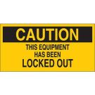 CAUTION This Equipment Has Been Locked Out Sign - Pressure Sensitive Vinyl - Black on Yellow - 2.25 x 4.5