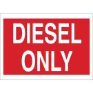 Diesel Only Sign - Non-reflective Aluminum - White on Red - 7 x 10