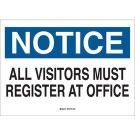 NOTICE All Visitors Must Register At Office Sign - Premium Fiberglass - Black/Blue on White - 10 x 14