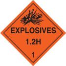 Explosives 1.2H 1 Sign - Premium Fiberglass, For Use In Placard Holders - Black on Orange - 10.75 x 10.75