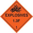 Explosives 1.3F 1 Sign - Premium Fiberglass, For Use In Placard Holders - Black on Orange - 10.75 x 10.75