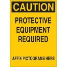 CAUTION Protective Equipment Required Sign - Light Duty Plastic 14 x 10 - Black on Yellow