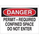 DANGER Permit-Required Confined Space Do Not Enter Sign - Self-sticking Polyester - Black/Red on White - 3.5 x 5