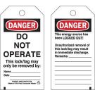 DANGER: DO NOT OPERATE This lock/tag may only be removed by: Lockout Tagout Tags - Economy Polyester, 5.75 In x 3 In, Black/Red on White