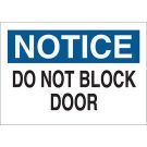 NOTICE Do Not Block Door Sign - Premium Fiberglass - Black/Blue on White - 7 x 10