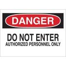DANGER Do Not Enter Authorized Personnel Only Sign - Self-sticking Polyester - Black/Red on White - 7 x 10