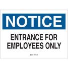 NOTICE Entrance For Employees Only Sign - Non-reflective Aluminum - Black/Blue on White - 10 x 14