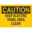 CAUTION Keep Electric Panel Area Clear Sign - Self-sticking Polyester - Black on Yellow - 7 x 10