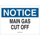 NOTICE Main Gas Cut Off Sign - Light Duty Plastic - Black/Blue on White - 7 x 10