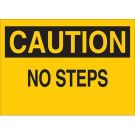 CAUTION No Steps Sign - Light Duty Plastic - Black on Yellow - 10 x 14