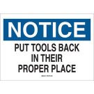 NOTICE Put Tools Back In Their Proper Place Sign - Self-sticking Polyester - Black/Blue on White - 7 x 10
