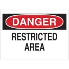 DANGER Restricted Area Sign - Light Duty Plastic - Black/Red on White - 10 x 14