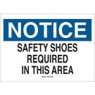 NOTICE Safety Shoes Required In This Area Sign - Non-reflective Aluminum 7 x 10 - Black/Blue on White