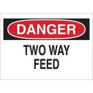 DANGER Two Way Feed Sign - Light Duty Plastic - Black/Red on White - 7 x 10