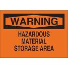 WARNING Hazardous Material Storage Area Sign - Self-sticking Polyester - Black on Orange - 7 x 10
